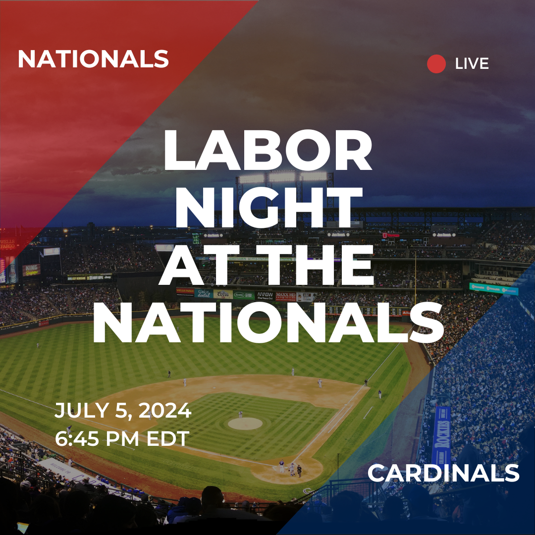 Labor Night at the Nationals 2024